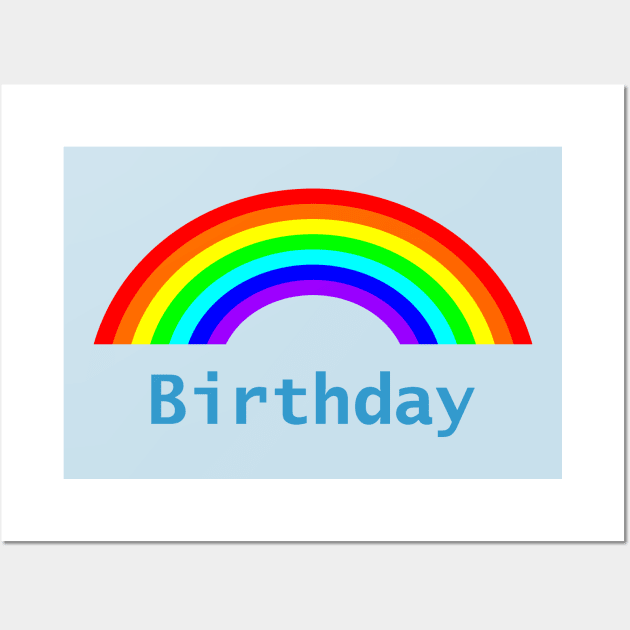 Birthday Rainbow Wall Art by ellenhenryart